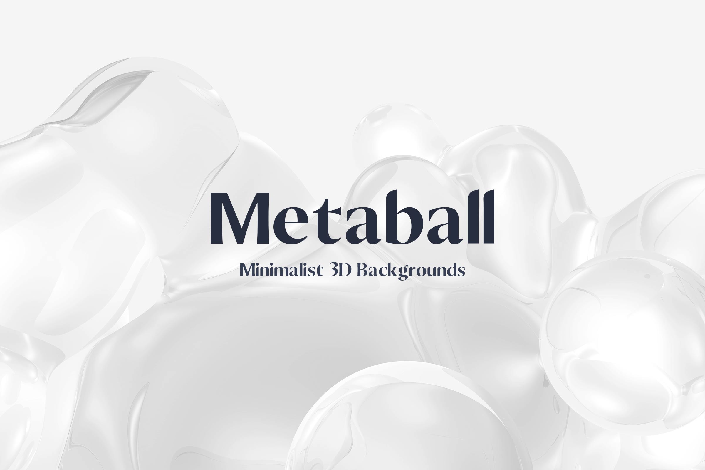 Promotional cover showcasing abstract glossy white metaballs in a clean layout with text introducing a premium minimalist 3D background collection